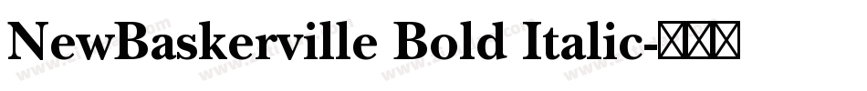 NewBaskerville Bold Italic字体转换